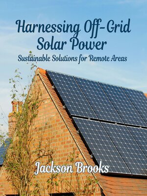 cover image of Harnessing Off-Grid Solar Power
